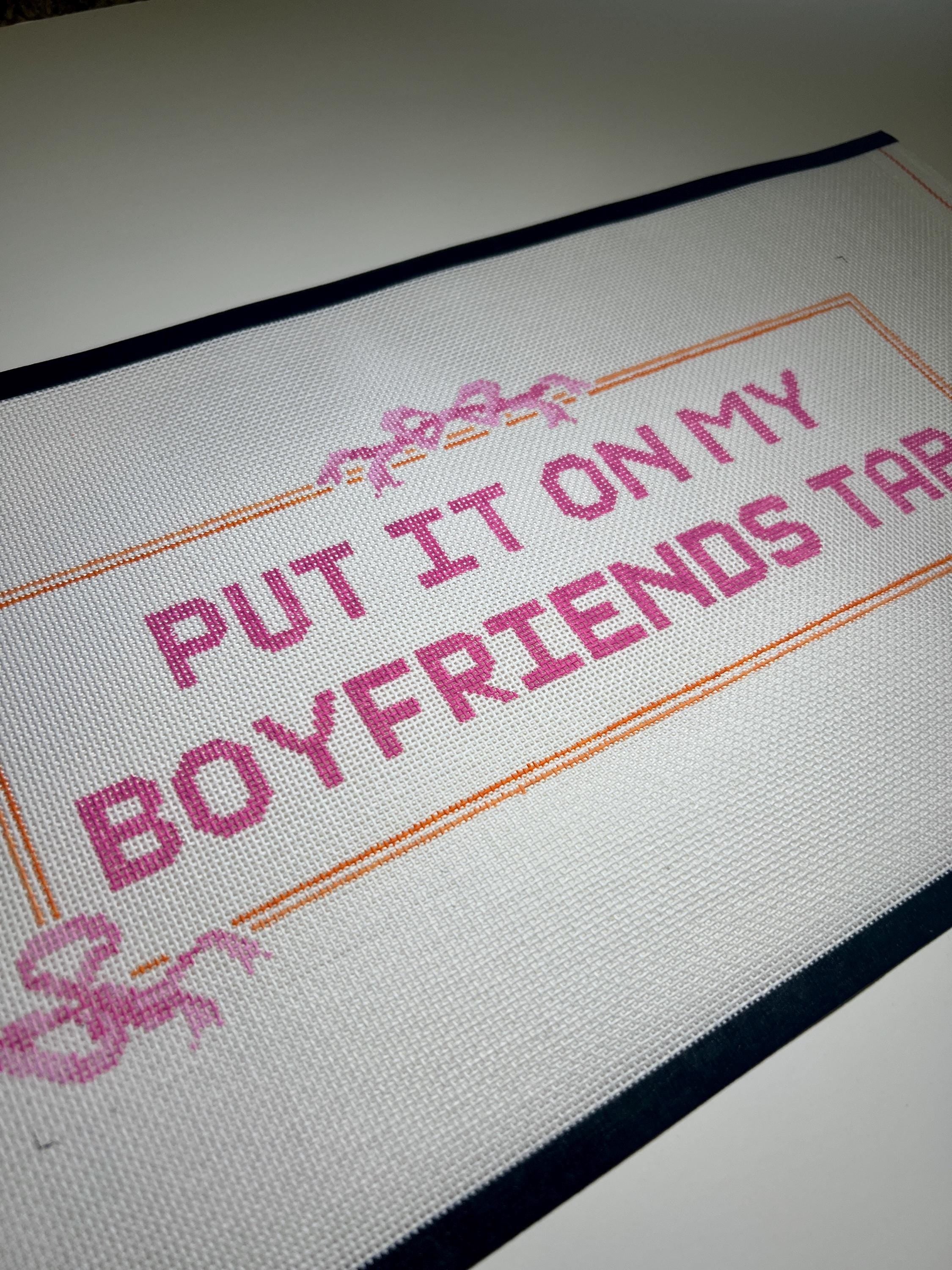 Put it on my boyfriends tab Needlepoint Canvas